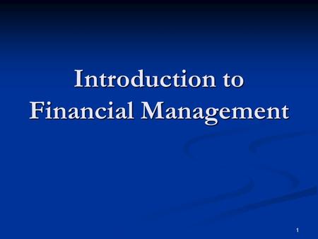 1 Introduction to Financial Management. 2 The Finance Organization and Functions BODCEO Chief Financial Officer (CFO) Controller Accounting/Reporting.