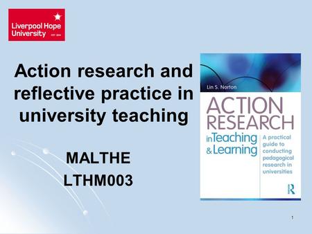 Action research and reflective practice in university teaching