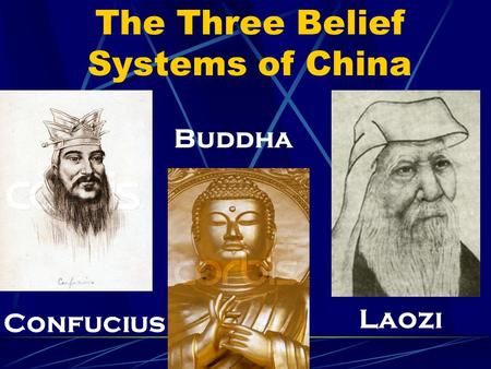 The Three Belief Systems of China