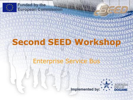 Second SEED Workshop Enterprise Service Bus. P2P Architecture IS 2 IS 3 IS 4 IS 5 IS 1 Number of Connections = n*(n-1)/2 = 5*4/2 = 10 n – number of systems.