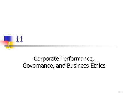 Corporate Performance, Governance, and Business Ethics