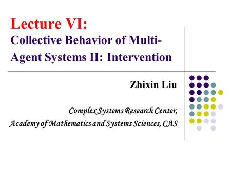 Zhixin Liu Complex Systems Research Center,