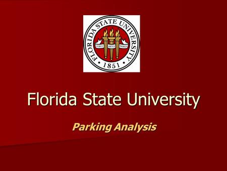 Florida State University Parking Analysis. Overview The designated site in question The designated site in question Data observed Data observed The “parking.
