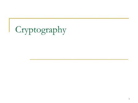 1 Cryptography. 2 Overview Classical Cryptography  Caesar cipher  Vigenère cipher  DES Public Key Cryptography  Diffie-Hellman  RSA Cryptographic.