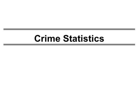 Crime Statistics. 2 It’s difficult to quantify deviance. Sources of Response Bias: –Mistrust of official representatives –Social desirability bias –Financial.