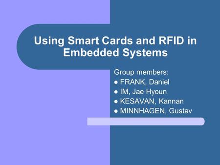Using Smart Cards and RFID in Embedded Systems