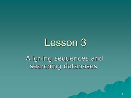 Aligning sequences and searching databases