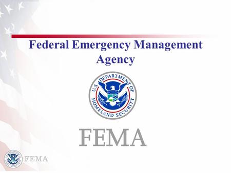 Federal Emergency Management Agency. 2 2 Emergency Response Assets/Teams Incident Management Assistance Teams (IMAT) Emergency Response Team-Advanced.
