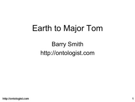 Earth to Major Tom Barry Smith