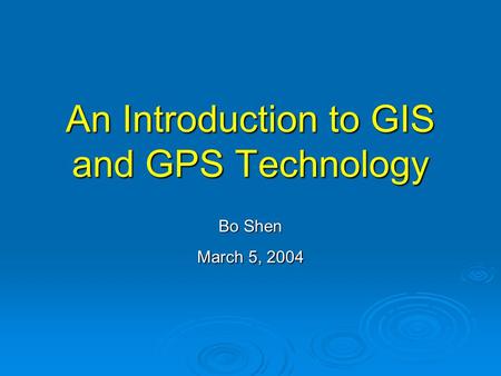 An Introduction to GIS and GPS Technology