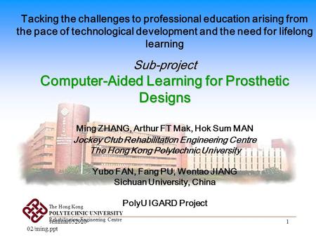 Seminar/seminar052920 02/ming.ppt 1 Tacking the challenges to professional education arising from the pace of technological development and the need for.