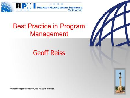 Best Practice in Program Management Geoff Reiss. Introduction And Overview The Programme Management Process Programme Organisation And Governance Portfolio.