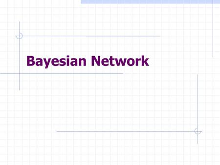 Bayesian Network. Introduction Independence assumptions Seems to be necessary for probabilistic inference to be practical. Naïve Bayes Method Makes independence.