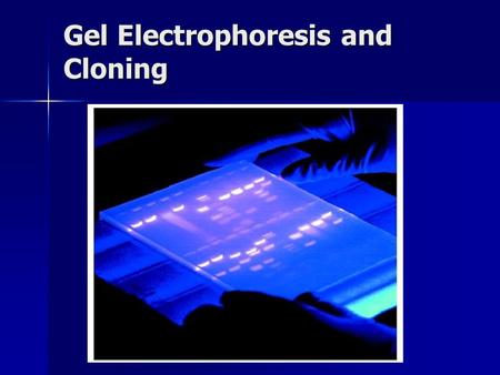 Gel Electrophoresis and Cloning. Agarose Gel Electrophoresis Is a method used in Biochemistry and molecular biology to separate DNA and RNA molecules.