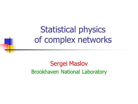 Statistical physics of complex networks