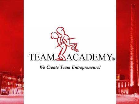 We Create Team Entrepreneurs!. ”Would you like to travel around the world and learn some marketing aside?” -Timo Partanen- 1993.