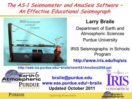 Exploring Planet Earth  Updated October 2011 The AS-1 Seismometer and AmaSeis Software – An Effective Educational.