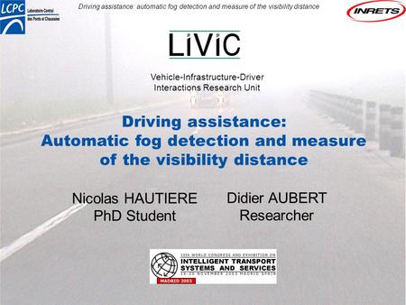 Vehicle-Infrastructure-Driver Interactions Research Unit