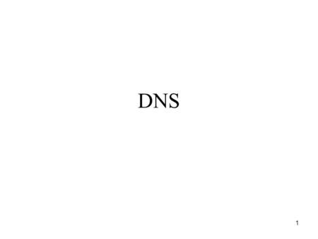 1 DNS. 2 BIND DNS –Resolve names to IP address –Resolve IP address to names (reverse DNS) BIND –Berkeley Internet Name Domain system Version 4 is still.