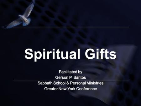 Spiritual Gifts Facilitated by Gerson P. Santos