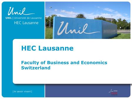 HEC Lausanne Faculty of Business and Economics Switzerland.