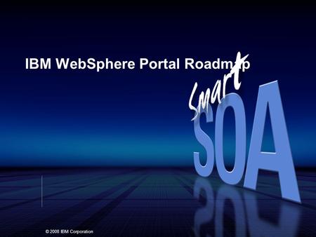 IBM WebSphere Portal Roadmap