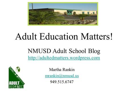 Adult Education Matters! NMUSD Adult School Blog   Martha Rankin