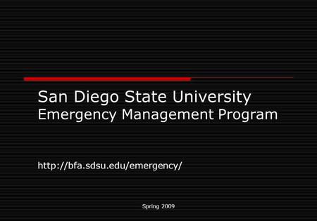 Spring 2009 San Diego State University Emergency Management Program