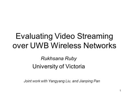 Evaluating Video Streaming over UWB Wireless Networks