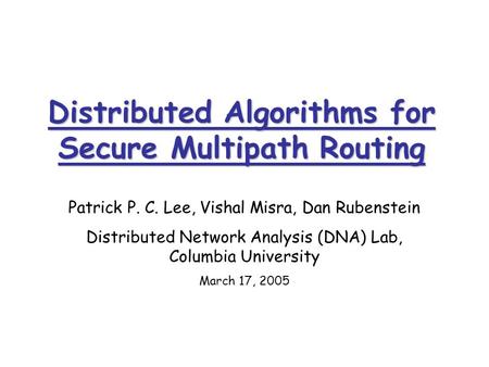 Distributed Algorithms for Secure Multipath Routing