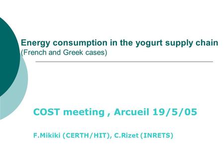 Energy consumption in the yogurt supply chain (French and Greek cases)