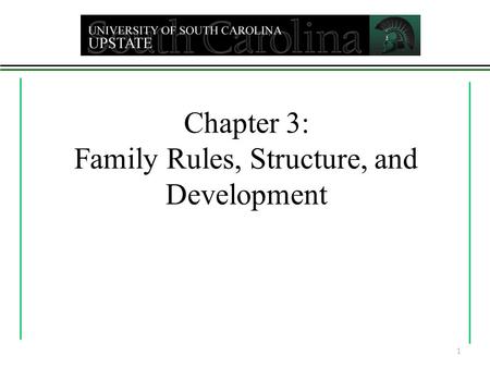 Chapter 3: Family Rules, Structure, and Development