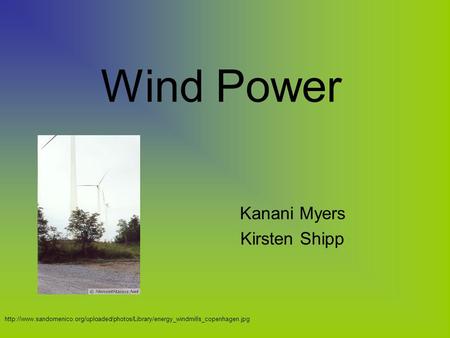 Wind Power Kanani Myers Kirsten Shipp