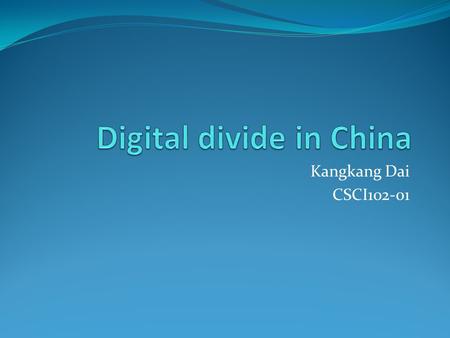 Kangkang Dai CSCI102-01. Overview Having experienced rapid political, economic, and social change, China’s telecommunication sector has been growing at.
