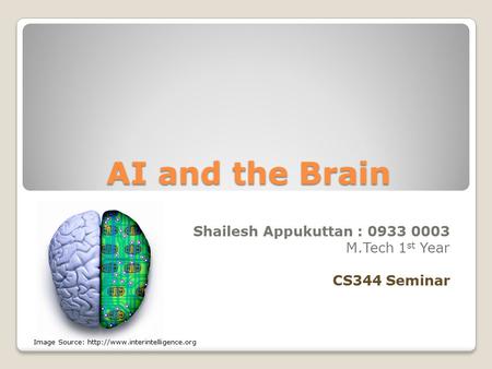 Shailesh Appukuttan : M.Tech 1st Year CS344 Seminar