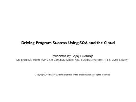 Driving Program Success Using SOA and the Cloud
