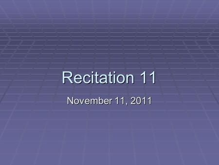 Recitation 11 November 11, 2011. Today’s Goals:  Automatic refresh  Learn and apply the Observer pattern.