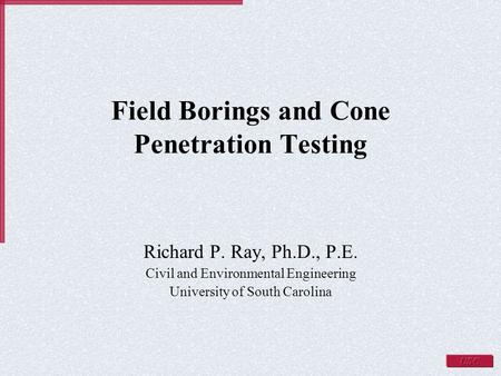 Field Borings and Cone Penetration Testing
