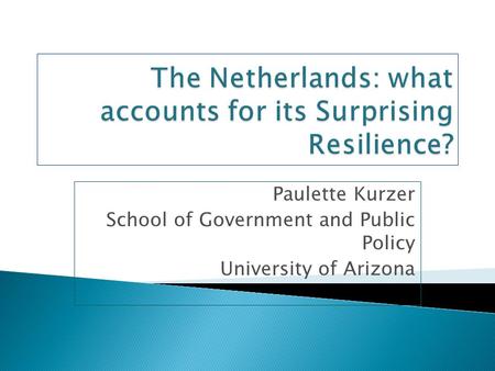 Paulette Kurzer School of Government and Public Policy University of Arizona.