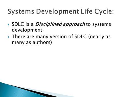 Systems Development Life Cycle: