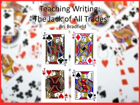 Teaching Writing: “The Jack of All Trades” Bri Bradfield.