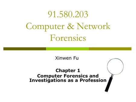 Computer & Network Forensics