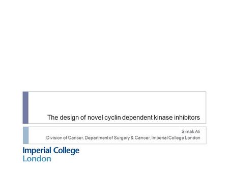 The design of novel cyclin dependent kinase inhibitors