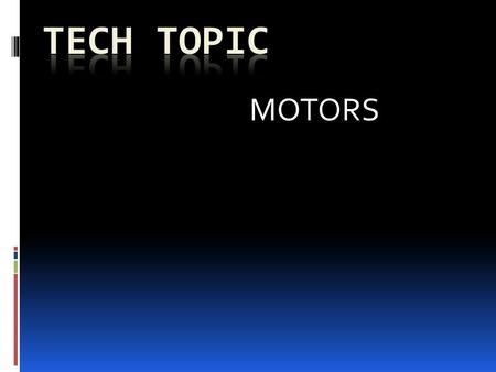 MOTORS.  Need a Motor That is Capable of Moving the Mirrors to a Fairly Precise Angle.