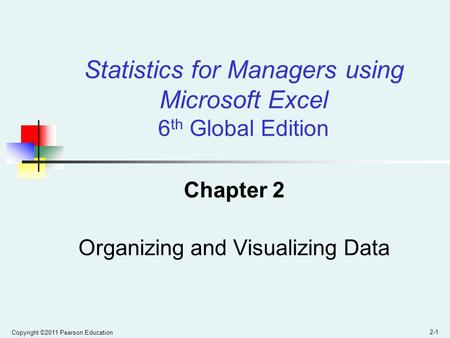 Chapter 2 Organizing and Visualizing Data