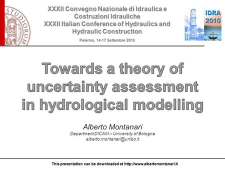 This presentation can be downloaded at  XXXII Convegno Nazionale di Idraulica e Costruzioni Idrauliche XXXII Italian Conference.