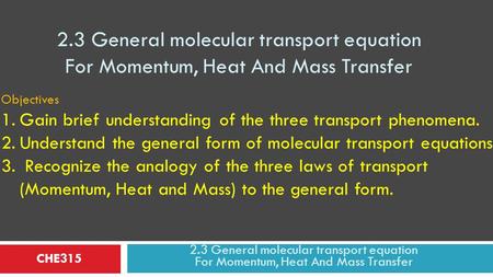 2.3 General molecular transport equation