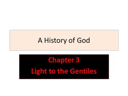 Chapter 3 Light to the Gentiles