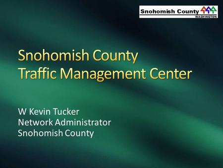 W Kevin Tucker Network Administrator Snohomish County.