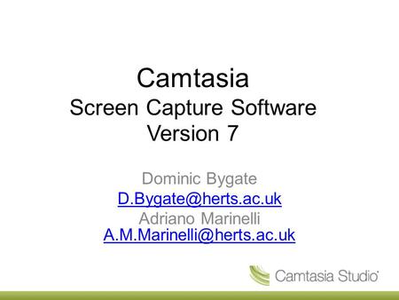 Camtasia Screen Capture Software Version 7 Dominic Bygate Adriano Marinelli